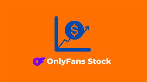 onlyfans bolsa|Investing in OnlyFans Stock A Comprehensive Guide